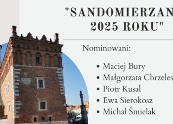 Sandomierz: Znamy kandydatów do tytułu „Sandomierzanin Roku 2025”