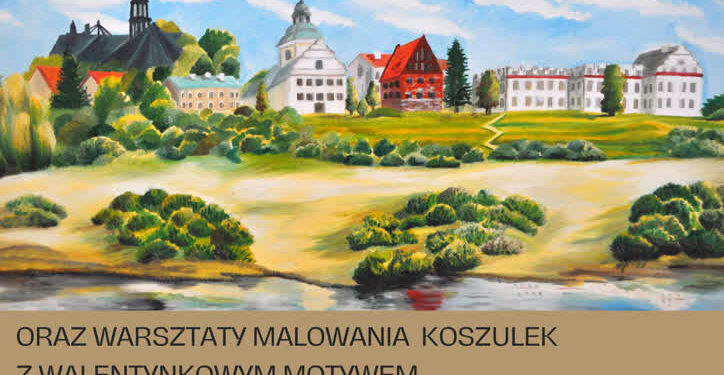 Sandomierz: „Z miłości do Sandomierza” – wystawa malarstwa Małgorzaty Wójtowicz