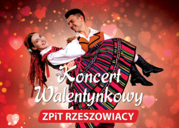 Mielec: O miłości zaśpiewają i zatańczą  „Rzeszowiacy”