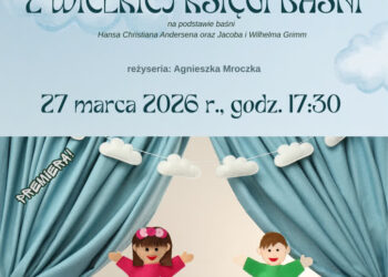 Tarnobrzeg. „Opowieści z wielkiej księgi baśni” na scenie TDK