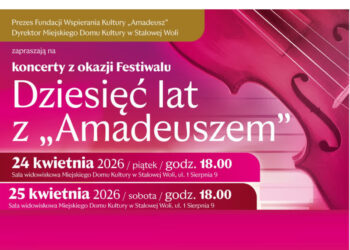 Stalowa Wola: „Dziesięć lat z Amadeuszem” – koncerty z okazji jubileuszu
