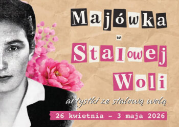 Stalowa Wola: „Artystki ze stalową wolą” – majówka w mieście