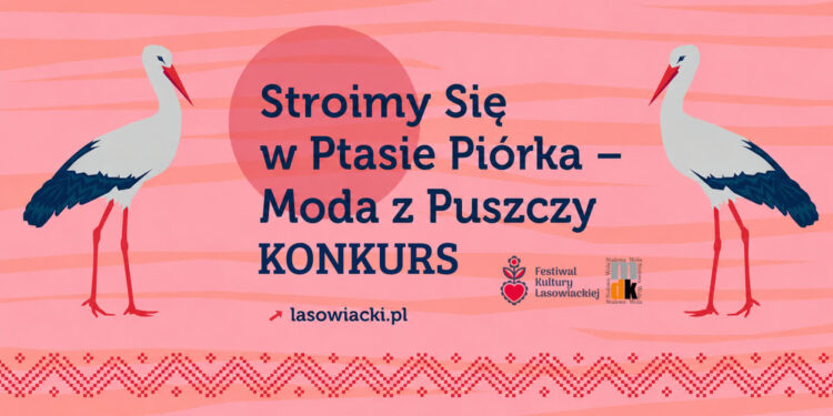 Stalowa Wola: Ruszył modowy konkurs – STROIMY SIĘ W PTASIE PIÓRKA