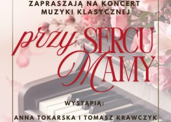 Łoniów: Koncert muzyki klasycznej „Przy sercu Mamy”