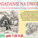 Skotniki: 4. Śniadanie na Dworze – spotkanie z historią, sztuką i lokalnymi smakami w Skotnikach