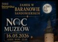 Baranów Sandomierski. Zamkowa Noc Muzeów