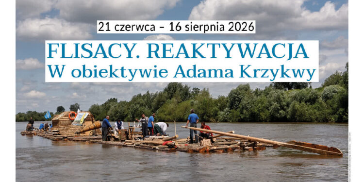 Stalowa Wola: Czas na wernisaż wystawy o flisach oraz spotkanie z flisakami i smakami flisackiej kuchni