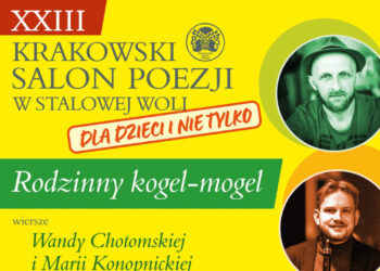 Stalowa Wola: Krakowski Salon Poezji DLA DZIECI I NIE TYLKO -– wiersze Wandy Chotomskiej i Marii Konopnickiej