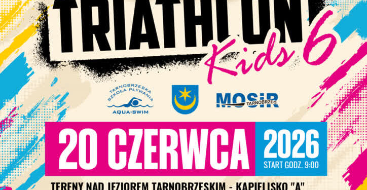 Tarnobrzeg. Triathlon Kids 6 – czas na sportową przygodę!