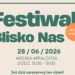 Stale. Festiwal „Blisko Nas” już w niedzielę