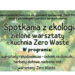 Stalowa Wola: W ten piątek piknik ekologiczny – zielone warsztaty i kuchnia Zero Waste