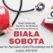 Sandomierz. Mieszkańcu, przyjdź i zbadaj się podczas białej soboty