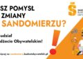 Sandomierz: Masz pomysł na Sandomierz? Zgłoś go do Budżetu Obywatelskiego