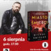 Sandomierz: Spotkanie autorskie z Michałem Śmielakiem