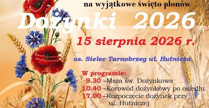 Tarnobrzeg: Dożynki 2026 na tarnobrzeskim Sielcu. Będzie korowód, konkursy i zabawa