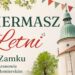 Baranów Sandomierski. Letni kiermasz w zamku