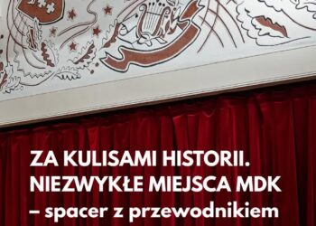 Stalowa Wola: „Za kulisami historii. Niezwykłe miejsca MDK” – spacer z przewodnikiem
