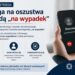 Tarnobrzeg. Oszuści wykorzystują strach o bliskich