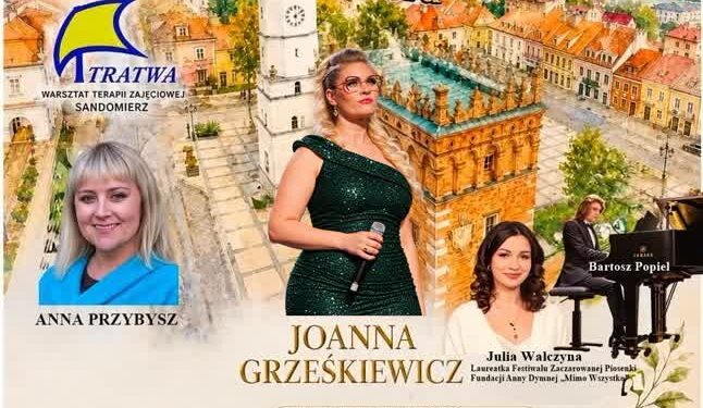 Sandomierz: Koncert „Razem tworzymy lepsze jutro” 26 września