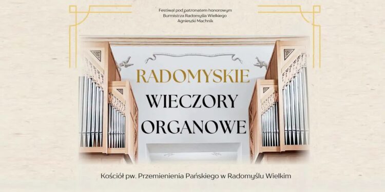 Radomyśl Wielki: W ostatnią niedzielę września kolejna edycja  Radomyskich Wieczorów Organowych
