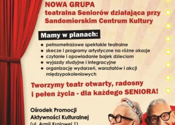 Sandomierz: Nabór do grupy teatralnej seniorów „Jeszcze Nam Się Chce”