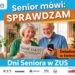 Sandomierz, Staszów, Opatów: Senior mówi: SPRAWDZAM! Dni Seniora w ZUS