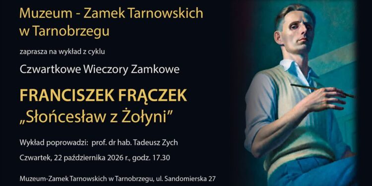Tarnobrzeg. O Franciszku Frączku podczas Czwartkowych Wieczorów Zamkowych