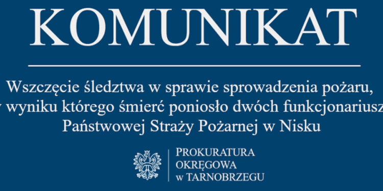 Nisko:  Dwaj strażacy zginęli podczas akcji gaśniczej. Prokuratura wszczęła śledztwo