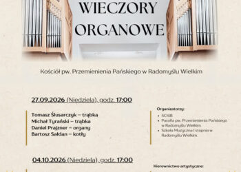 Radomyśl Wielki: Przed nami koncert finałowy Radomyskich Wieczorów Organowych